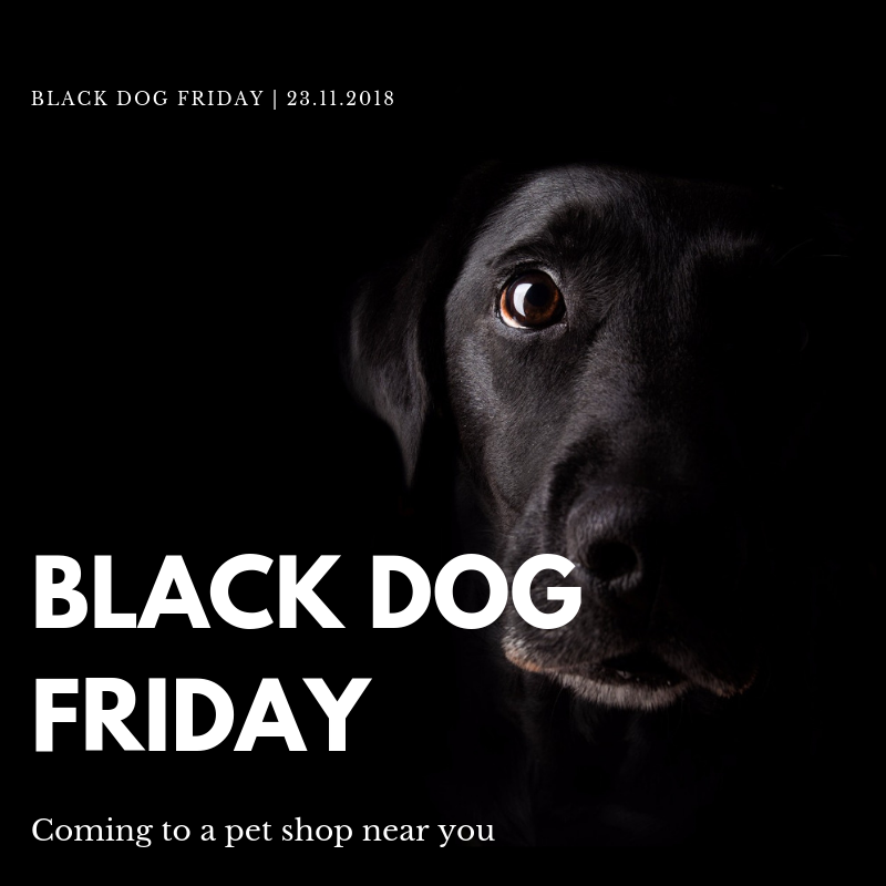 Black Friday for Dogs #blackdogfriday